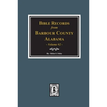 Bible Records of Barbour County, Alabama. Volume #2