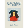 The Places We Empty