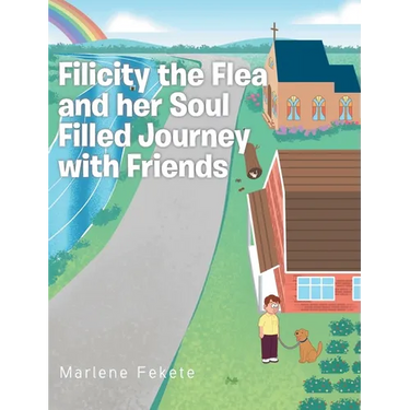 Filicity the Flea and her Soul Filled Journey with Friends