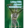 Living with All Forms of Adrenal Insufficiency: Not Fighting Your Body