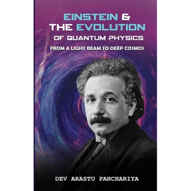 Einstein & the Evolution of Quantum Physics: from a light beam to deep cosmos