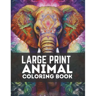 Large Print Animal Coloring Book: A Large Coloring Book for Adults