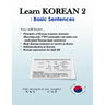 Learn Korean 2: Basic Sentences: Principles of Korean sentence structure, Basic sentences to survive in Korea