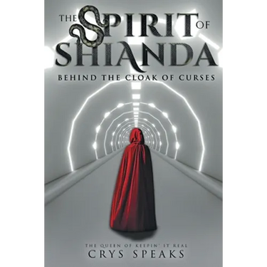 The Spirit of Shianda: Behind The Cloak of Curses