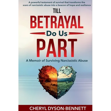 Till Betrayal Do Us Part: A Memoir of Surviving Narcissistic Abuse