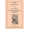Some Slaveholders and Their Slaves, Union Parish, Louisiana, 1839-1865