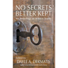 No Secrets Better Kept: An Anthology of Hidden Truths