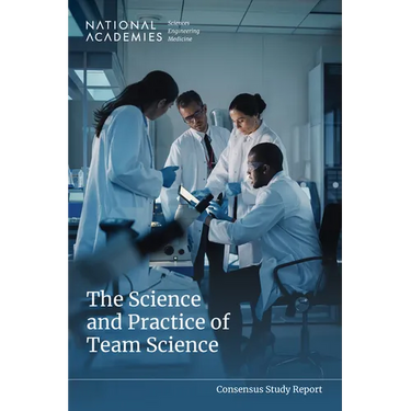 The Science and Practice of Team Science