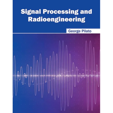 Signal Processing and Radioengineering