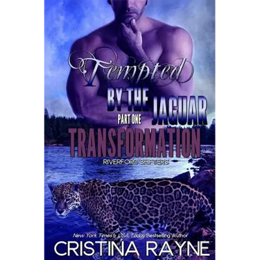 Tempted by the Jaguar #1: Transformation (Riverford Shifters)
