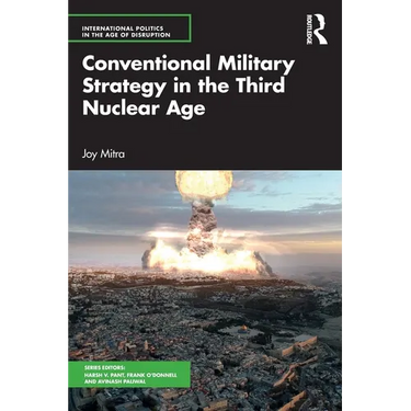 Conventional Military Strategy in the Third Nuclear Age