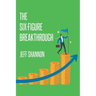 The Six-Figure Breakthrough