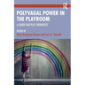 Polyvagal Power in the Playroom: A Guide for Play Therapists
