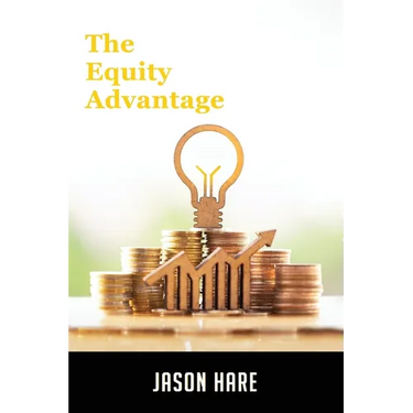 The Equity Advantage: Your Golden Ticket To Building A Thriving Property Portfolio