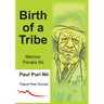 Birth of a Tribe
