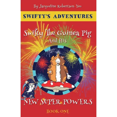 Swifty The Guinea Pig And His New Super Powers