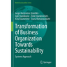 Transformation of Business Organization Towards Sustainability: Systems Approach