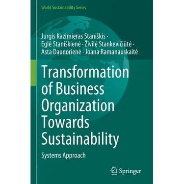 Transformation of Business Organization Towards Sustainability: Systems Approach