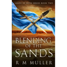 Blending of the Sands
