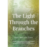 The Light Through the Branches