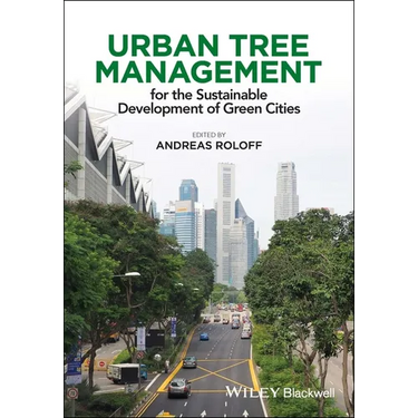 Urban Tree Management: For the Sustainable Development of Green Cities