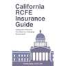 California RCFE Insurance Guide: Getting the Protection You Need in a Changing Environment