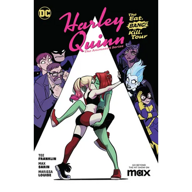 Harley Quinn: The Animated Series Volume 1: The Eat. Bang! Kill. Tour