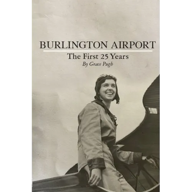 Burlington Airport: The First 25 Years