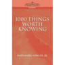 1000 Things Worth Knowing
