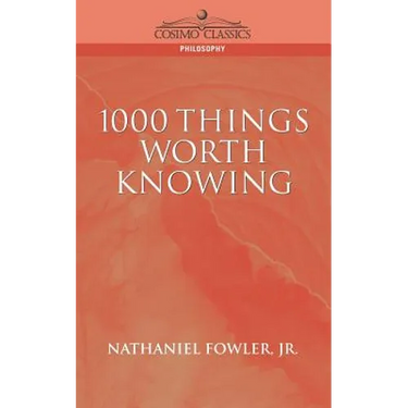 1000 Things Worth Knowing