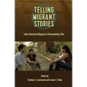 Telling Migrntt Stories: Latin American Diaspora in Documentary Film