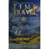 The Secrets Of Time Travel