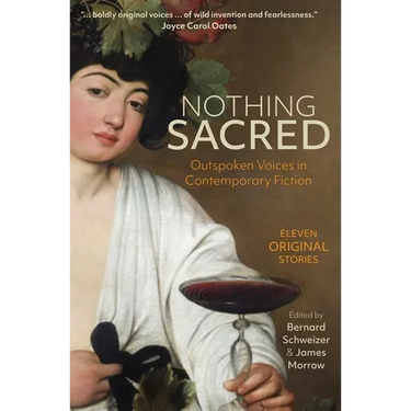 Nothing Sacred: Outspoken Voices in Contemporary Fiction