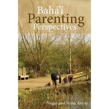 Baha'i Parenting Perspectives