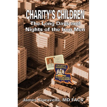 Charity's Children: The Long Days and Nights of the Iron Men