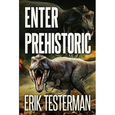 Enter Prehistoric