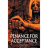 Penance for Acceptance