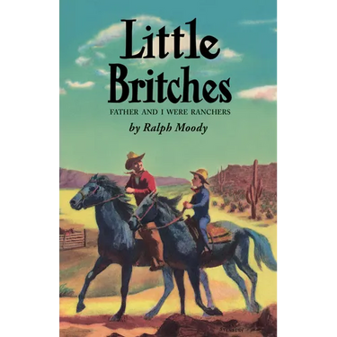 Little Britches: Father and I Were Ranchers