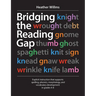 Bridging the Reading Gap: Explicit Instruction That Supports Spelling, Phonics, Morphology, and Vocabulary Development in Grades 4-8