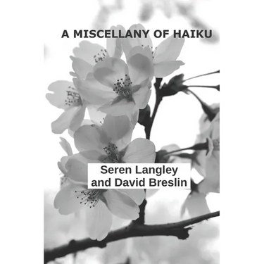A Miscellany of Haiku