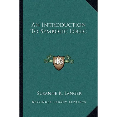 An Introduction to Symbolic Logic