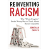 Reinventing Racism: Why "White Fragility" Is the Wrong Way to Think about Racial Inequality