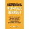Understanding Workplace Burnout