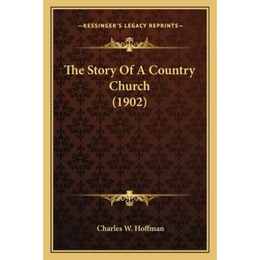 The Story Of A Country Church (1902)