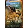 A Castle Awakened: Castle in the Wilde - Novel 1