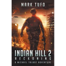 Indian Hill 2: Reckoning: A Michael Talbot Adventure