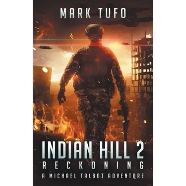 Indian Hill 2: Reckoning: A Michael Talbot Adventure