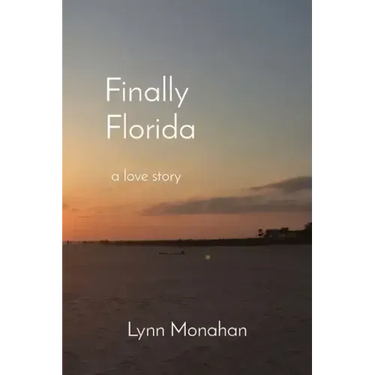 Finally Florida: a love story