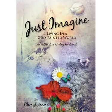 Just Imagine: Living in a God-Painted World