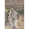 To Know Christ Jesus